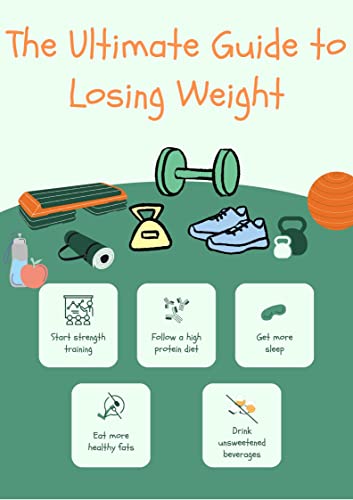 The Ultimate Guide to Losing Weight