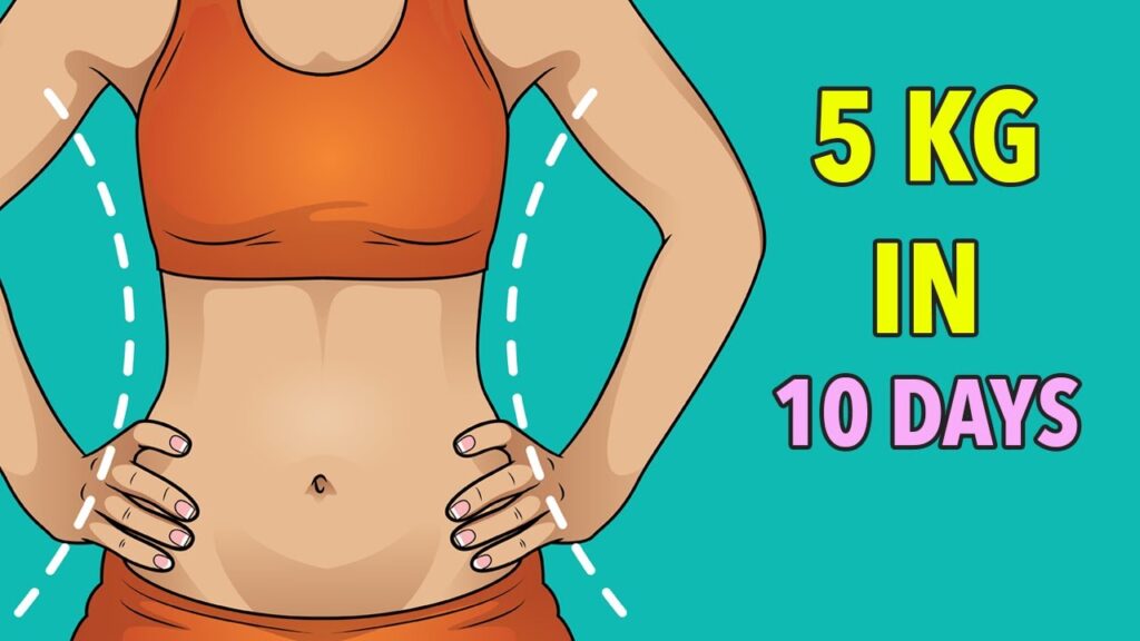 Tips for Losing 5 kgs Naturally in 10 Days